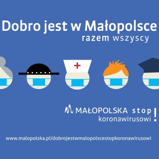 Dobro jest w Małopolsce. Stop Koronawirusowi!