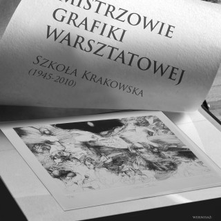 Mistrzowie Grafiki Warsztatowej - Szkoła Krakowska (1945-2010)
