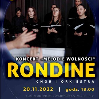 Chór i Orkiestra RONDINE - Koncert  „Melodie Wolności"