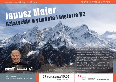 "Azjatyckie wyzwania i polska historia zdobywania K2" - Janusz Majer/ SPOTKANIE ODWOŁANE