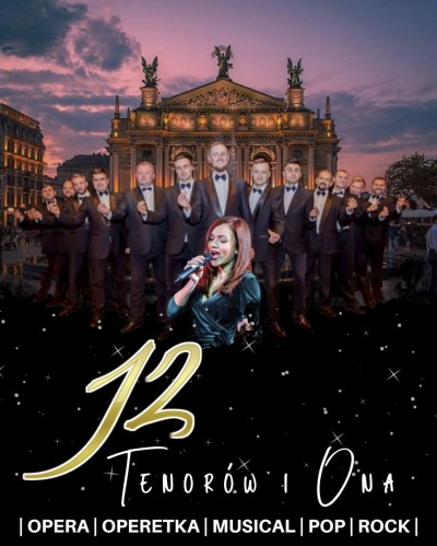 Koncert symfoniczny "12 tenorów i Ona"