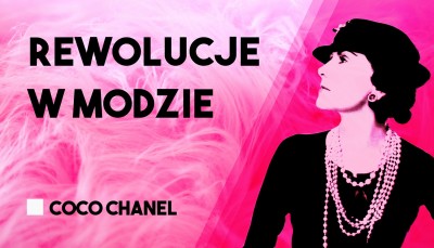 Wykłady o historii ubioru – Coco Chanel